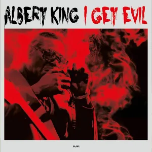 Albert King - I Get Evil [180g Vinyl LP] [VINYL]