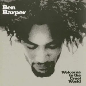 Ben Harper - Welcome To The Cruel World [Audio CD]