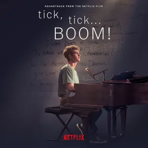 Cast of Netflix's Film tick, tick... BOOM!, The - Tick, Tick... Boom! (Soundtrack From The Netflix Film) [Audio  CD]