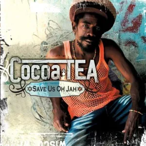 Cocoa Tea: Save Us Oh Jah