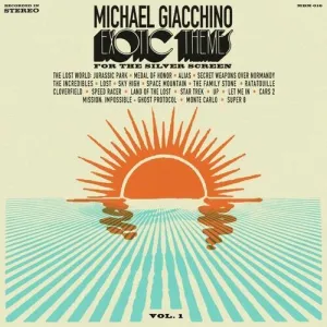 Giacchino, Michael: Exotic Themes for the Silver Screen, Vol. 1