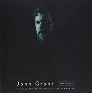 John Grant - John Grant and The BBC Philharmonic Orchestra [Audio CD]