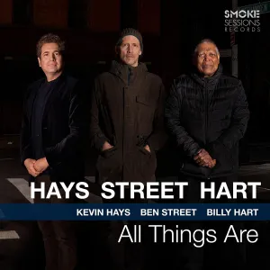 Kevin Hays, Ben Street & Billy Hart - All Things Are [Audio CD]