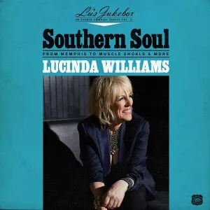 Lucinda Williams - Southern Soul: From Memphis To Muscle Shoals [Audio CD]