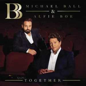 Michael Ball Alfie Boe  - Together