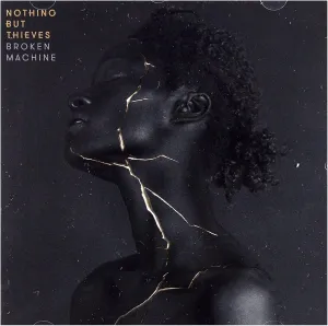 Nothing but Thieves - Broken Machine [Audio CD]